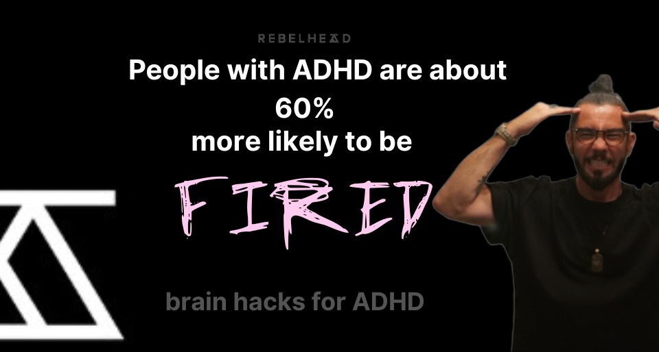 Getting fired because of ADHD