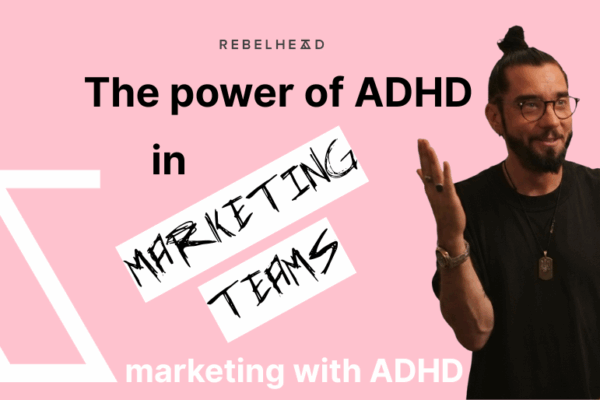 ADHD in Marketing