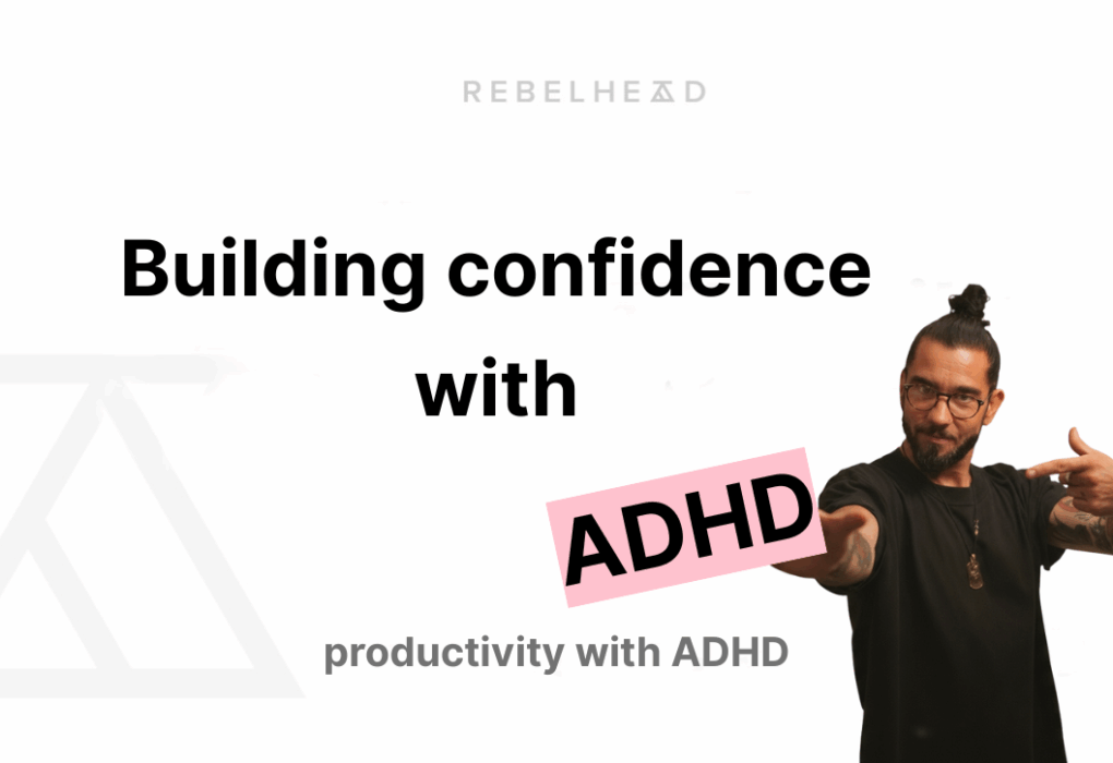 building confidence with ADHD