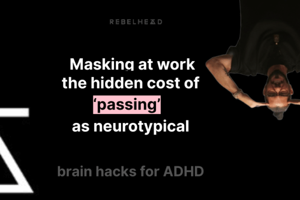 Masking with ADHD