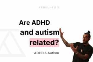 Are ADHD and autism related?