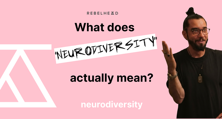What Does “Neurodiversity” Actually Mean?